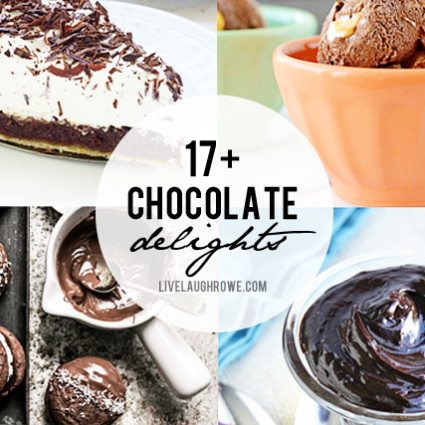 17+ Chocolate Delights