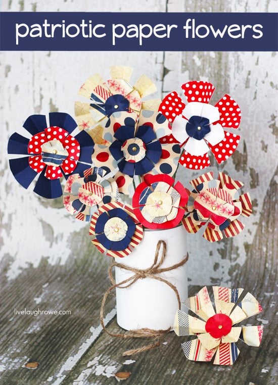 Patriotic Paper Flowers. Perfect for using as a centerpiece or party favors! Tutorial at livelaughrowe.com