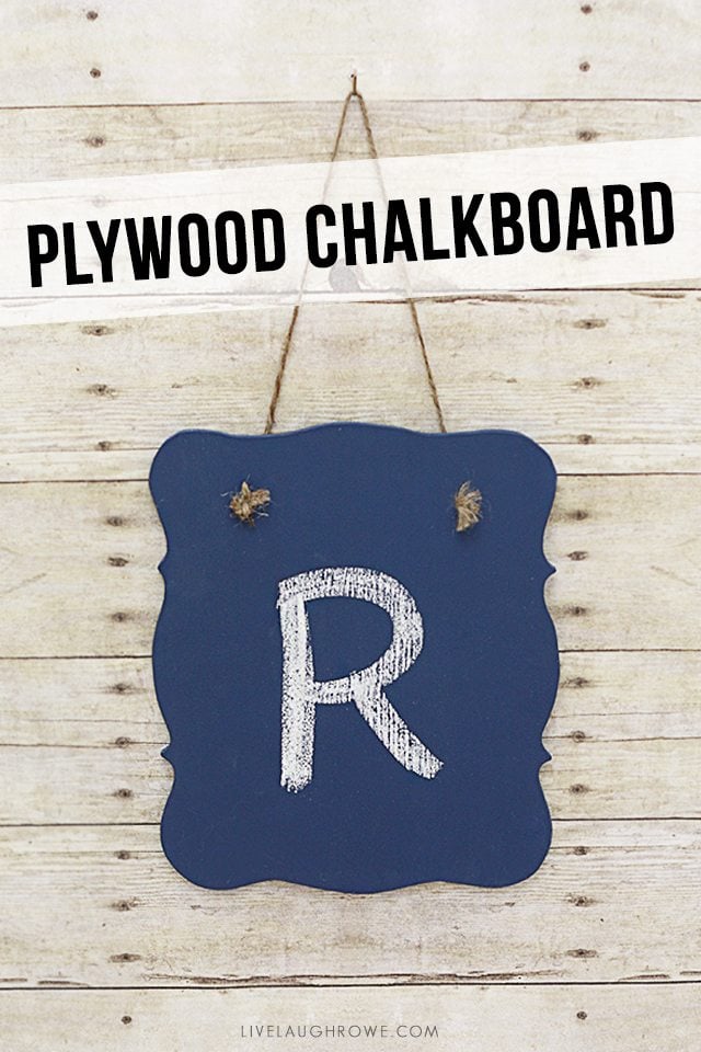 Simple DIY Plywood Chalkboard. livelaughrowe.com