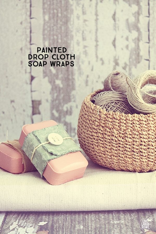 Painted Drop Cloth soap wraps are great to gift soaps to guests, as favors or set out for unique bathroom decor! www.livelaughrowe.com
