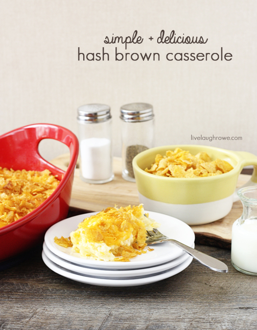 The perfect brunch dish, Creamy Hash Brown Casserole with livelaughrowe.com