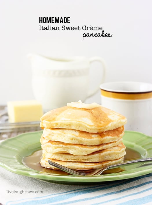 Homemade Italian Sweet Crème Pancakes - Live Laugh Rowe