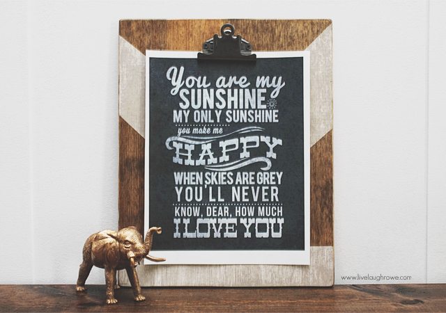 Free You Are My Sunshine Chalkboard Printable from livelaughrowe.com