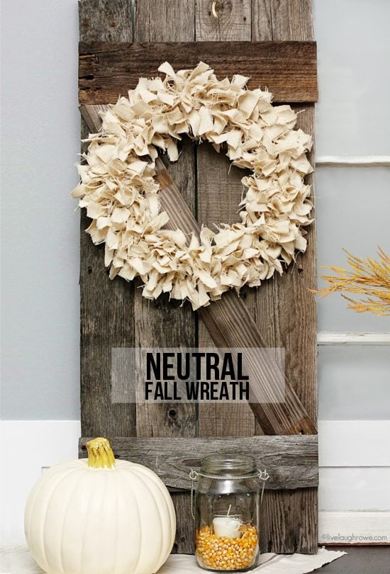 Lovely and super simple Neutral Fall Wreath.  You have to see what was used to make this -- it's not your typical fabric.  More info at livelaughrowe.com