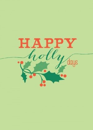 Happy Holly Days Printable - Live Laugh Rowe