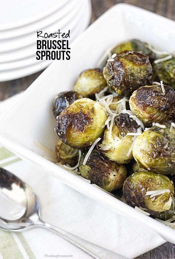 Roasted vegetables are the best! A perfectly healthy side dish, Roasted Brussel Sprouts. Recipe at www.livelaughrowe.com #roastedvegetable