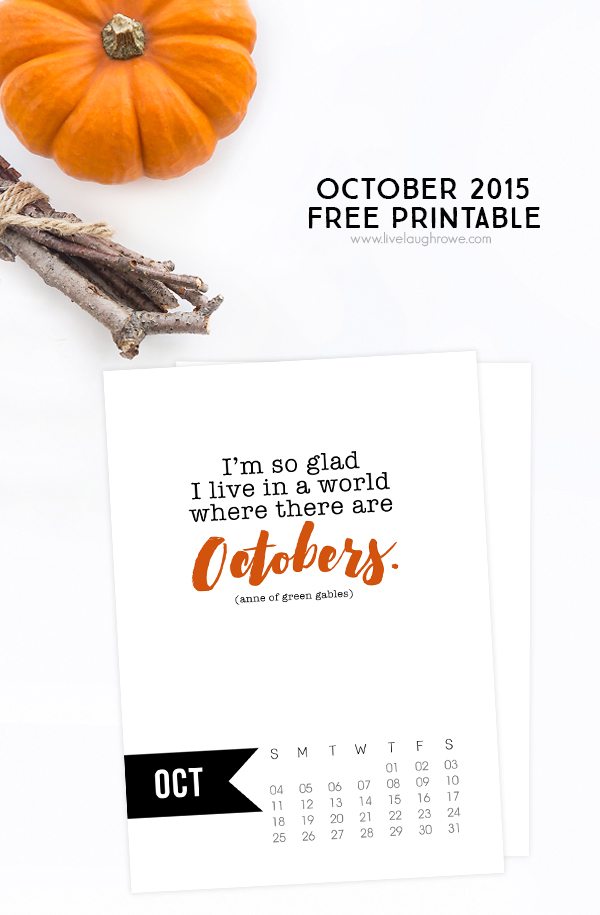 Free 5x7 October 2015 Calendar Printable with inspirational quote! www.livelaughrowe.com