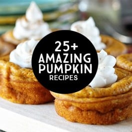 Pumpkin Lovers Rejoice! 25+ Amazing Pumpkin Recipes to feed that love for all things pumpkin. livelaughrowe.com