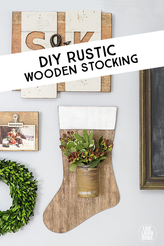 Rustic Wooden Stocking - Live Laugh Rowe