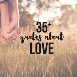 35+ Quotes about Love to inspire you... pass it on! livelaughrowe.com