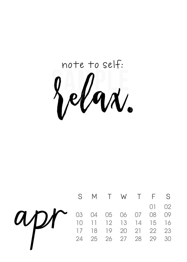 This April 2016 Calendar is a perfect reminder to yourself -- to relax! Be sure to snag your free printable calendar. livelaughrowe.com