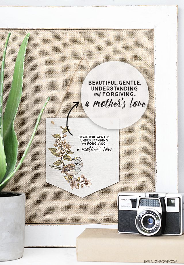 Make this Mother's Day Banner in minutes! A lovely homemade gift for mom with a sentimental saying too. livelaughrowe.com