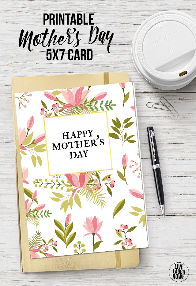 Printable Mother&rsquo;s Day Card - Live Laugh Rowe