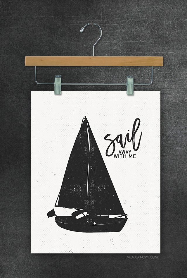 Sail Away with Me wall art! Awesome black and white sailboat printables. livelaughrowe.com