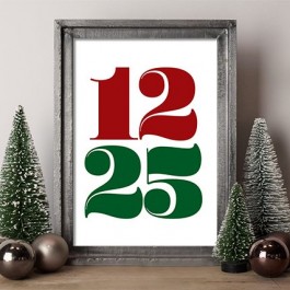 Print this fun Christmas Printable showcasing the date, December 25. livelaughrowe.com