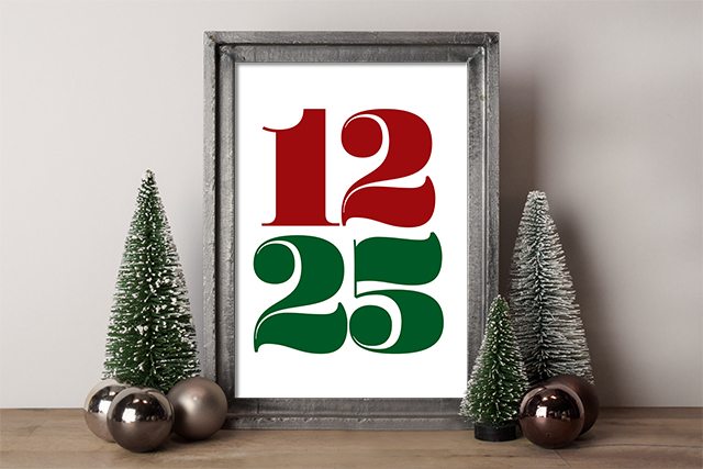 Print this fun Christmas Printable showcasing the date, December 25. livelaughrowe.com