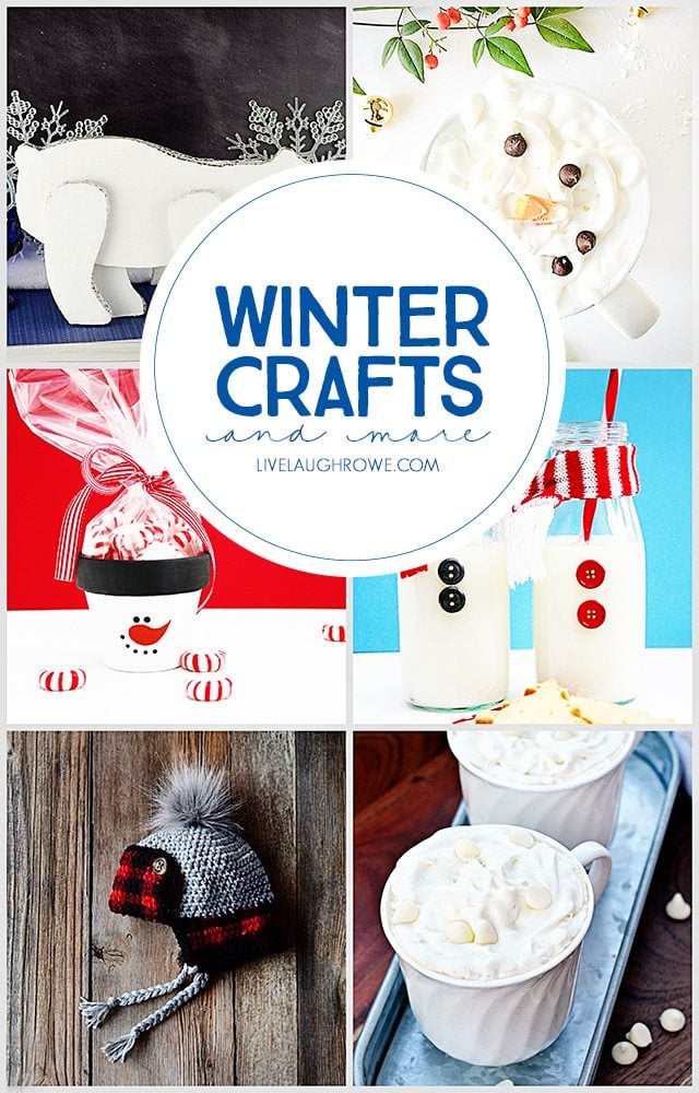 Fun Winter Crafts and More for the whole family. livelaughrowe.com
