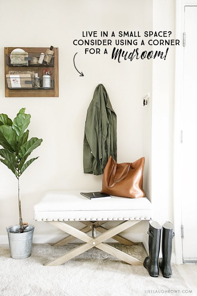 How to Make the Most of a Small Space. Love the idea of using a corner as a mudroom! livelaughrowe.com