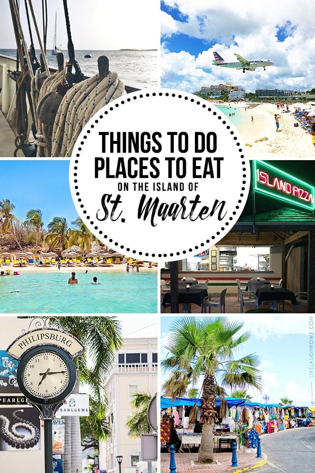 Planning some travel to St. Maarten? Here are some great recommendations on things to do and places to eat. livelaughrowe.com