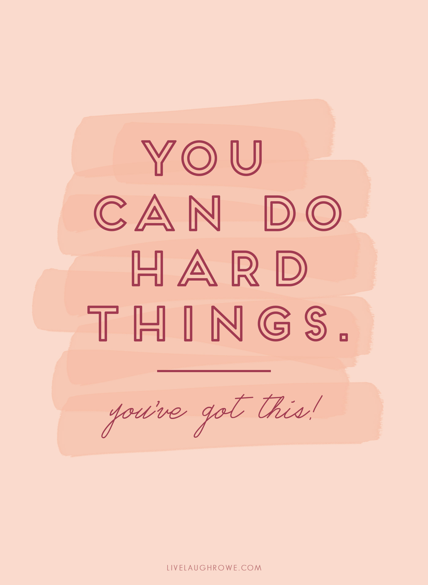 You Can Do Hard Things