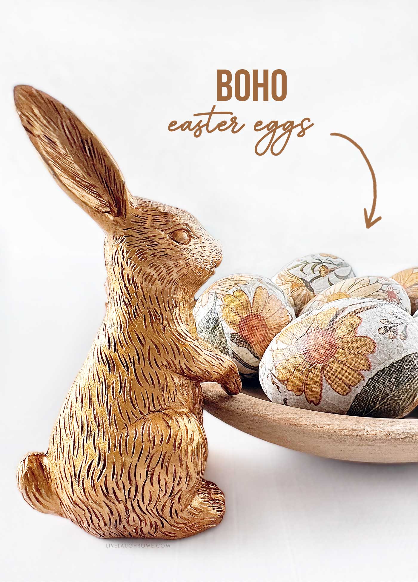 large gold rabbit in front of a wooden bowl holding floral easter eggs. text on image, Boho Easter Eggs