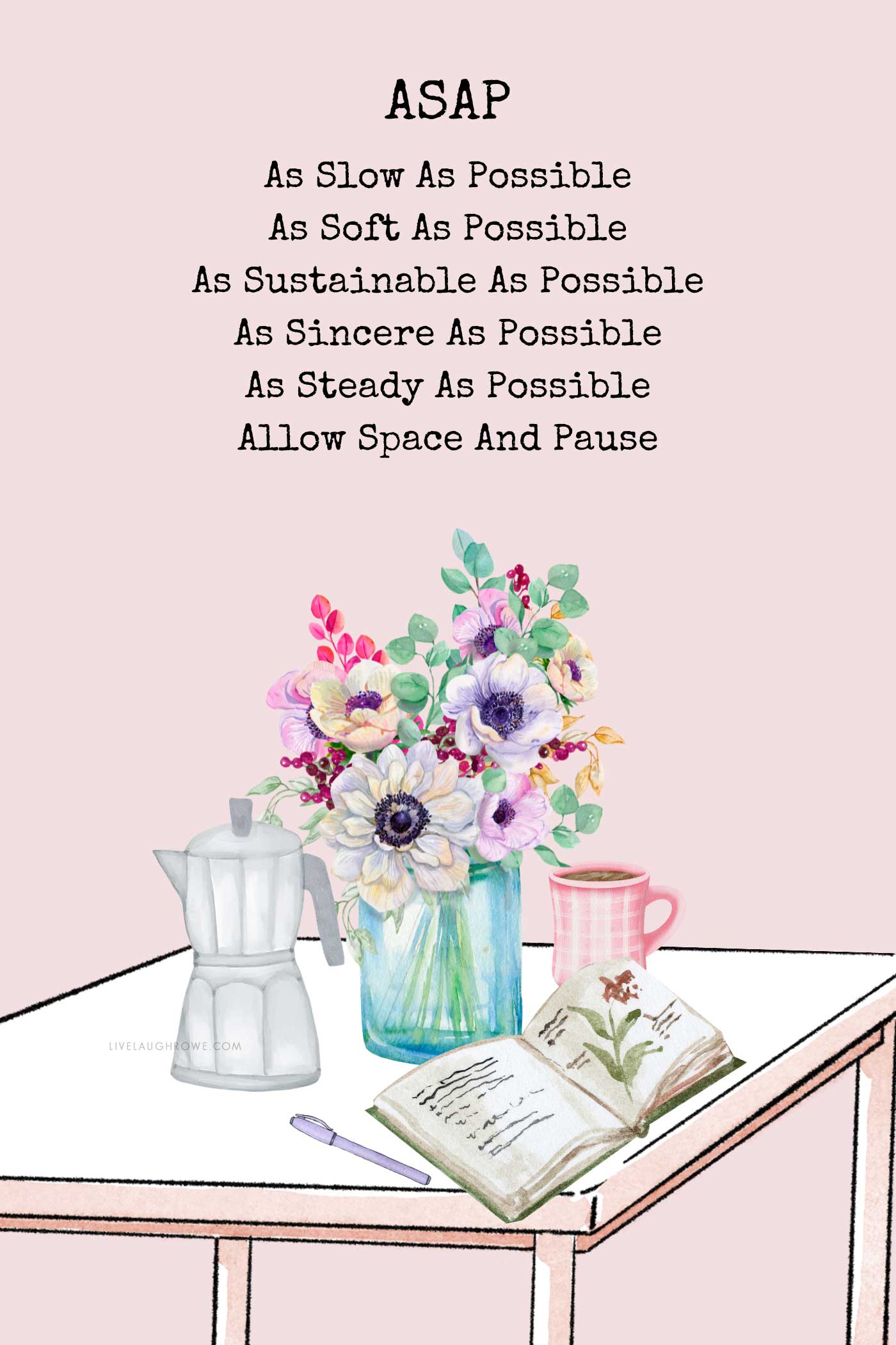 Image with lovely graphics and alternate meanings to ASAP.