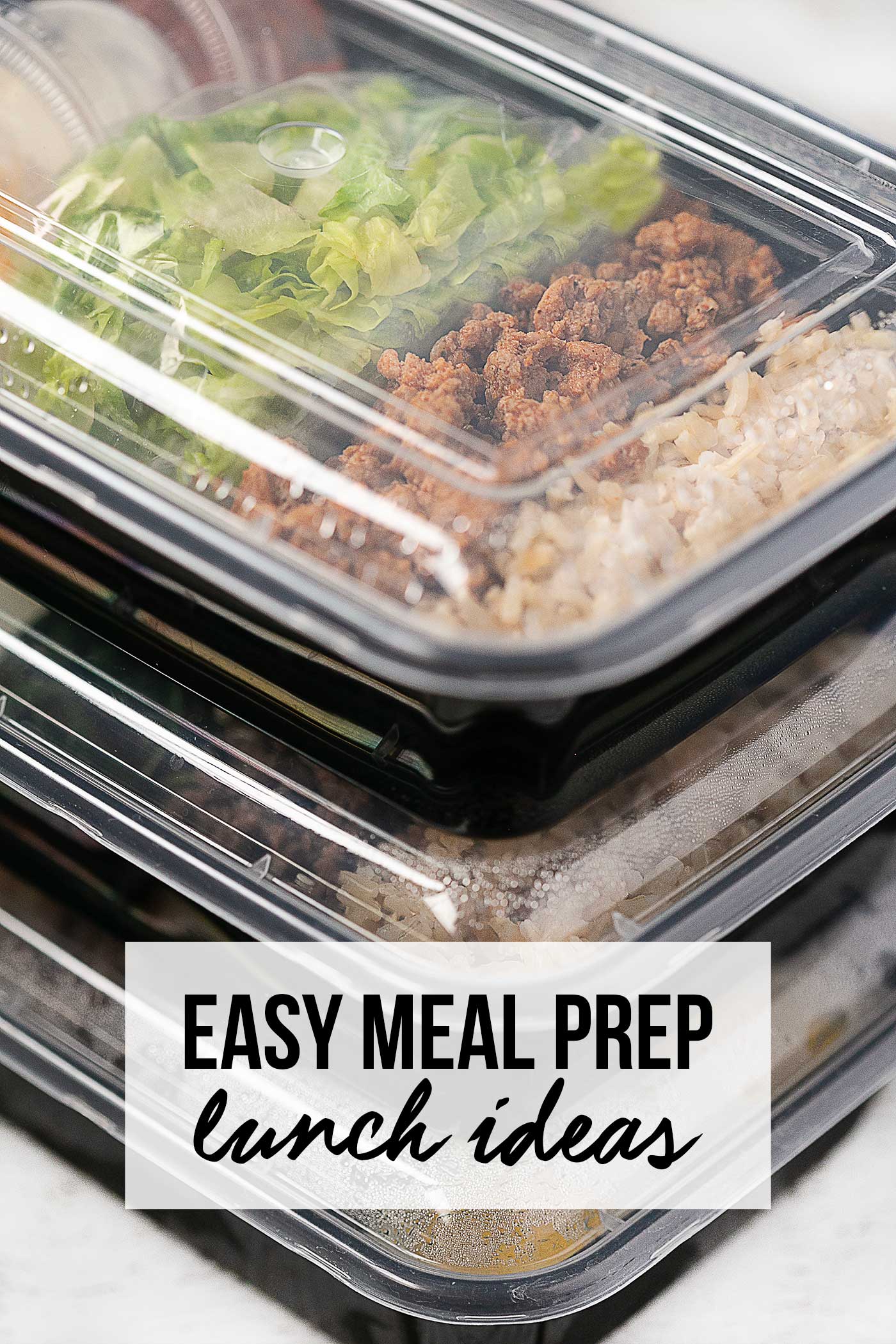 Stacked meal prep containers filled with taco salad ingredients for make-ahead lunches with text, "Easy Meal Prep Lunch Ideas."